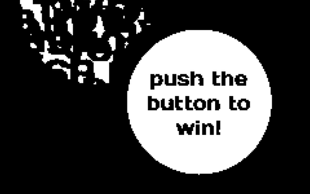Screenshot of "push the button to win!"